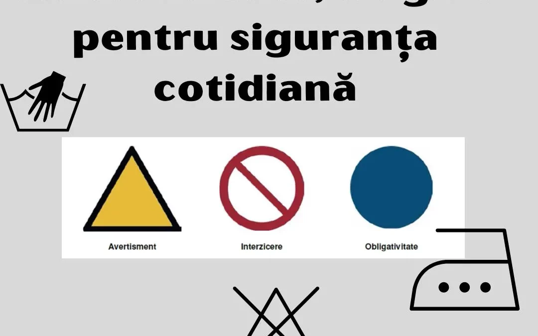 Simbolurile grafice standardizate, un ghid pentru siguranța cotidiană