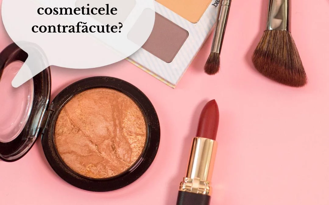 Cum recunoaștem cosmeticele contrafăcute?