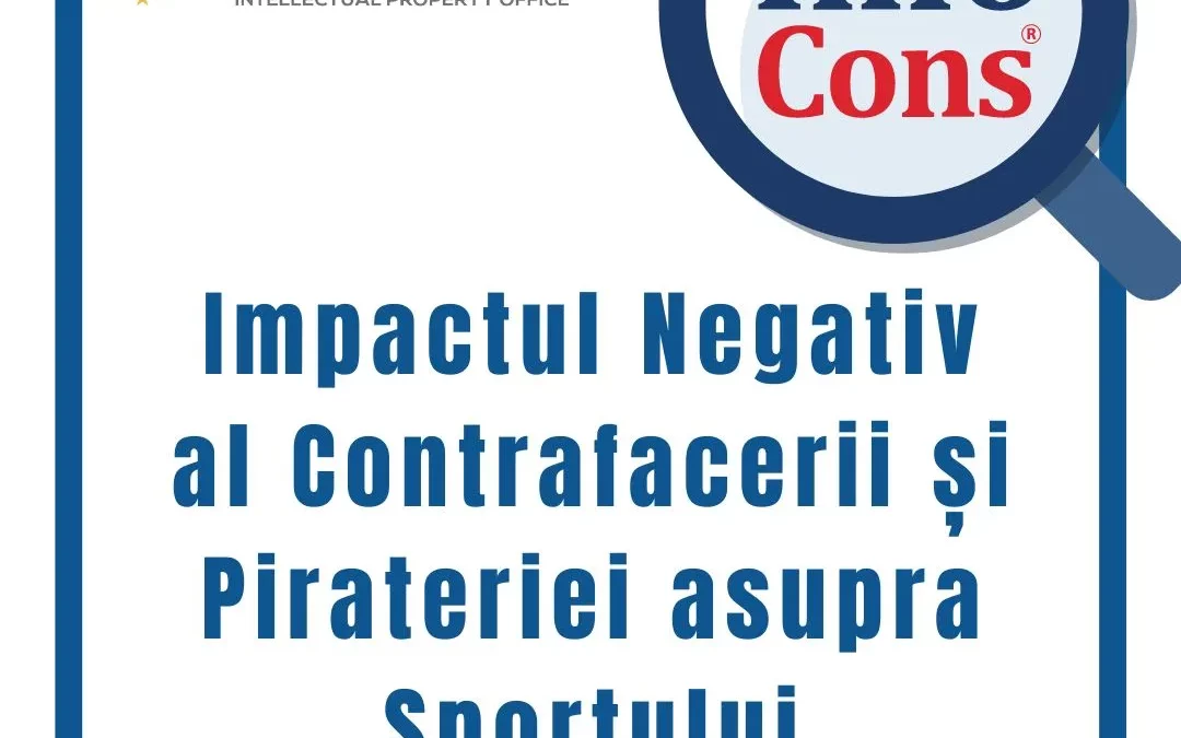 Campania ” Impactul negativ al contrafacerii și pirateriei asupra sportului ” lansata de EUIPO