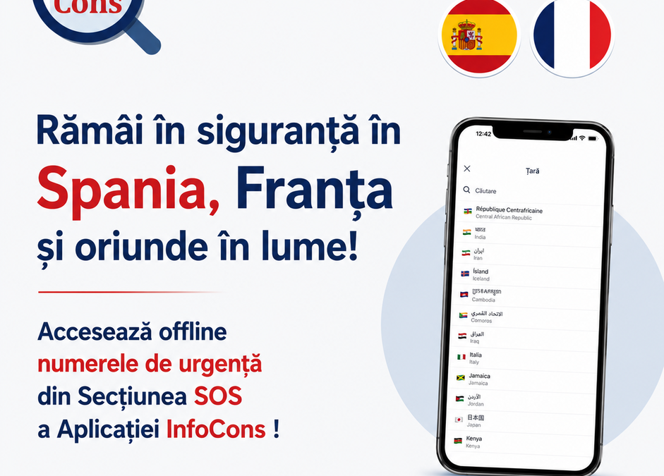 Rămâi în siguranță în Spania , Franța și oriunde în lume ! Accesează offline numerele de urgență din Secțiunea SOS din UNICA Aplicație de Protecția Consumatorilor InfoCons !